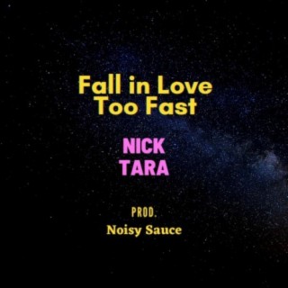 Fall in Love Too Fast lyrics | Boomplay Music