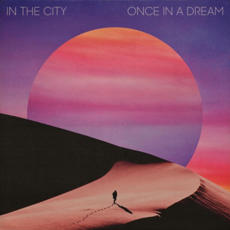 Once in a Dream | Boomplay Music