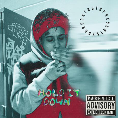 Hold it Down | Boomplay Music