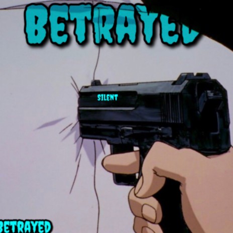 Betrayed | Boomplay Music