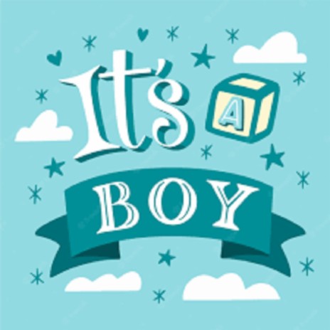 Its A Boy | Boomplay Music