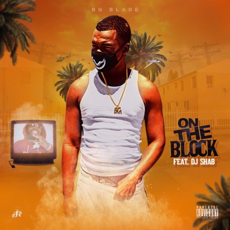 BG Blade (On the block) (feat. DJ Shab)