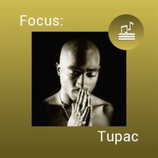 Focus: Tupac