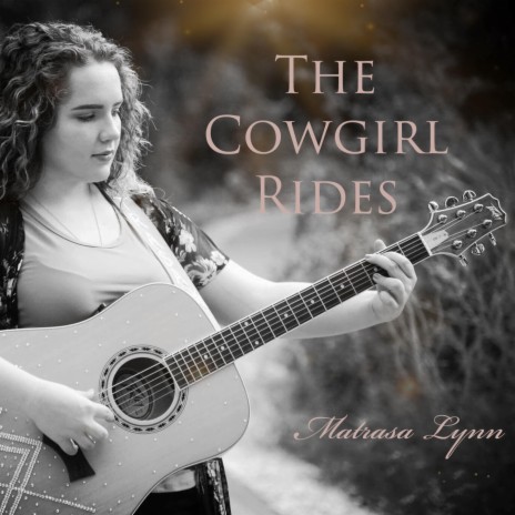 The Cowgirl Rides | Boomplay Music