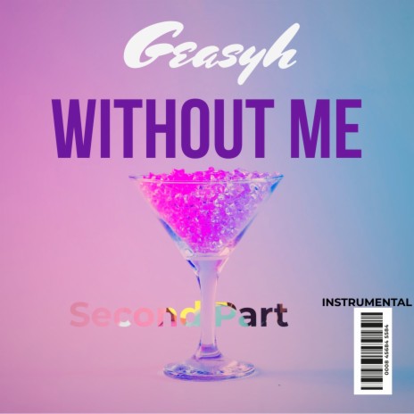 Without Me 2 | Boomplay Music