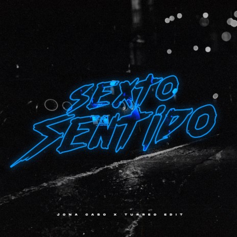 Sexto Sentido (Turreo Edit) | Boomplay Music