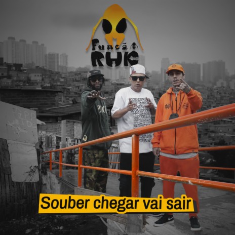 Souber Chegar Vai Sair ft. Funkero | Boomplay Music