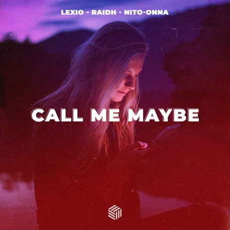 Call Me Maybe ft. RAIDH & Nito-Onna | Boomplay Music