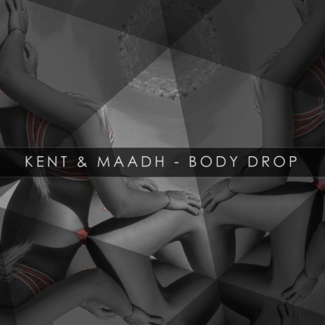 Body Drop ft. MAADH