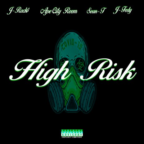 High Risk (feat. Ape City Reem, J-Fedy & Sean T) | Boomplay Music