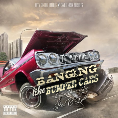 Banging Like Bumper Cars (feat. Reece Loc) | Boomplay Music