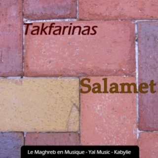 Le Maghreb en musique, Yal music Kabylie, Salamet