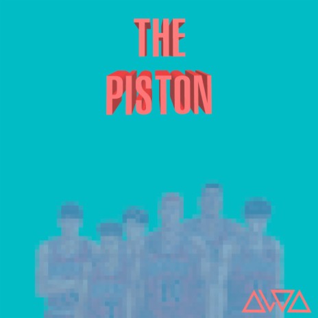 THE PISTON | Boomplay Music