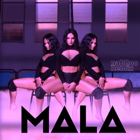 Mala (naBBoo Remix) ft. naBBoo | Boomplay Music