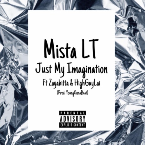 Jus My Imagination ft. zayahitta & HIGHGUYLAI | Boomplay Music