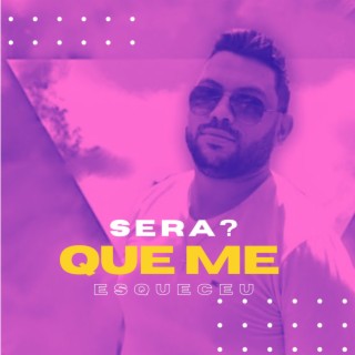 Sera? Que Me Esqueceu