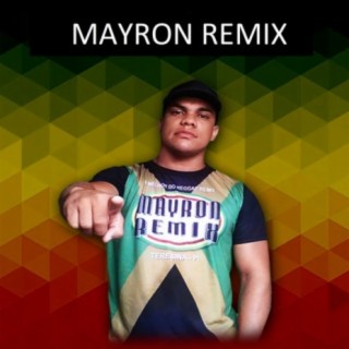 mayron remix
