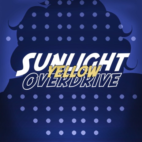 Sunlight Yellow Overdrive | Boomplay Music