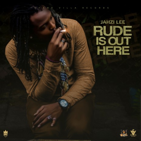 Rude Is Out Here | Boomplay Music