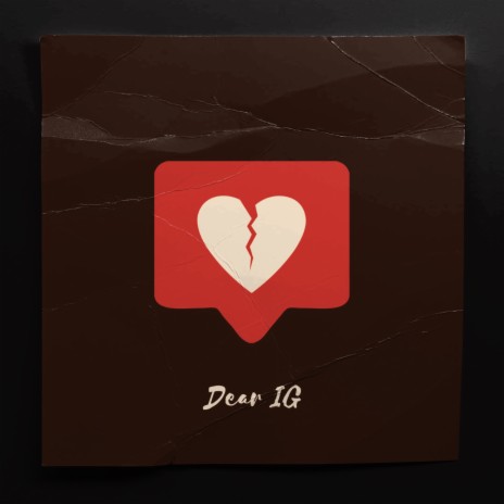 Dear IG | Boomplay Music