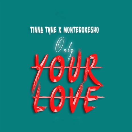 only your love (feat. monterokesho) | Boomplay Music
