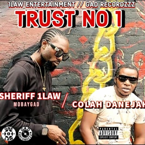 TRUST NO 1 ft. COLAH DANEJAH