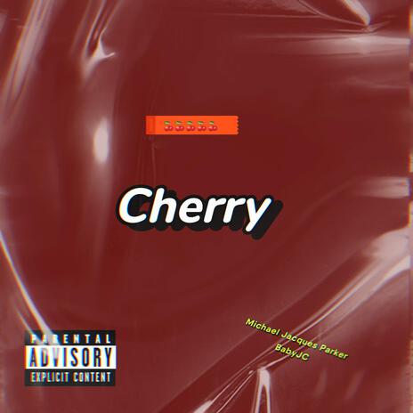 Cherry ft. BabyJC | Boomplay Music