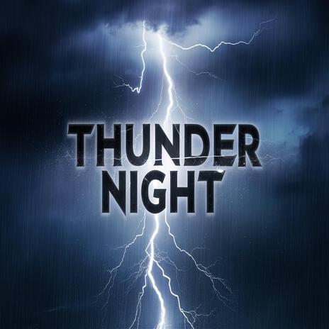 Thunder Night | Boomplay Music