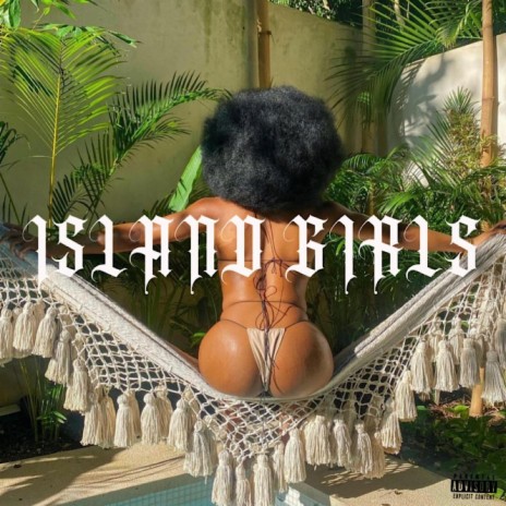 Island Girls | Boomplay Music