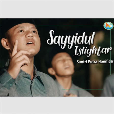 Sayyidul Istighfar (Santri Putra Version)