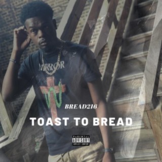 Toast to Bread