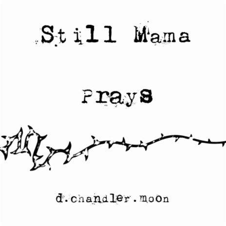 Still Mama Prays