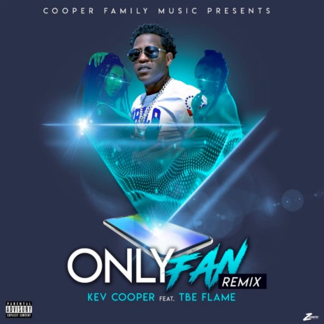 Only Fan ft. TBE Flame | Boomplay Music