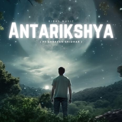 Antarikshya ft. Shravan Sridhar | Boomplay Music