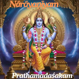 Nārāyaṇīyam Prathamadaśakam