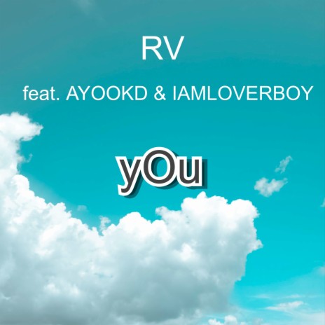 You ft. AYOOKD & IAMLOVERBOY | Boomplay Music