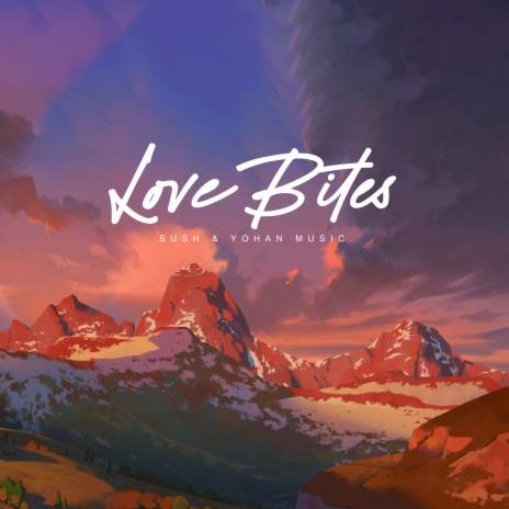 Love Bites | Boomplay Music