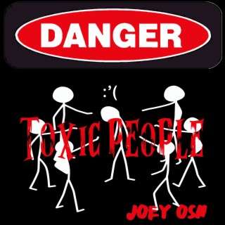 Danger: Toxic People