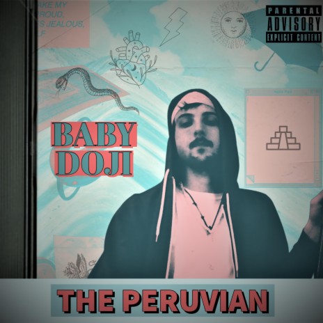 The Peruvian ft. Baby Doji | Boomplay Music