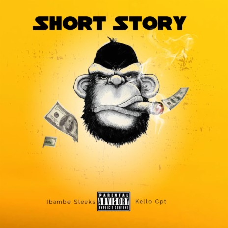 Short Story ft. KelloCpt & Ibambe Sleeks