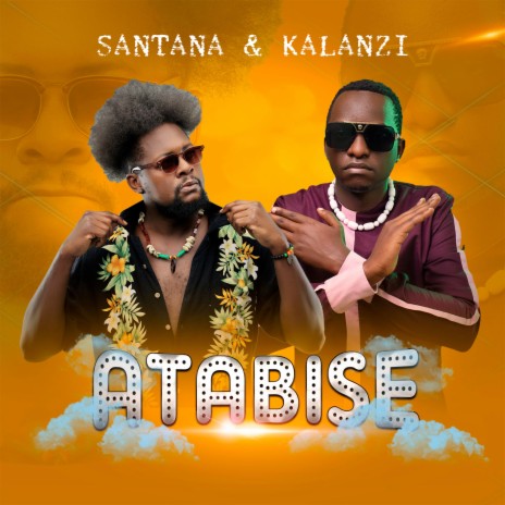 Atabise ft. Kalanzi | Boomplay Music