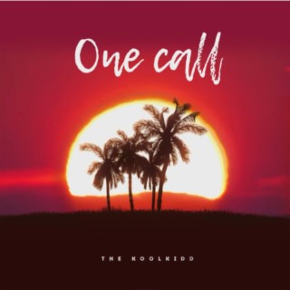 One call lyrics | Boomplay Music