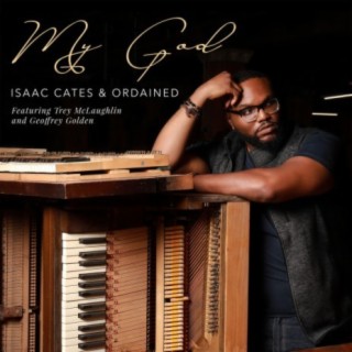 My God (feat. Trey McLaughlin & Geoffrey Golden) | Boomplay Music