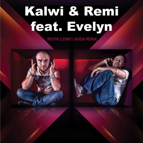 Woow (Remix) (Remix) ft. Evelyn