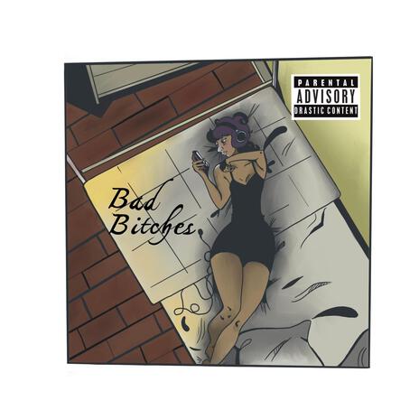 bad bitches | Boomplay Music