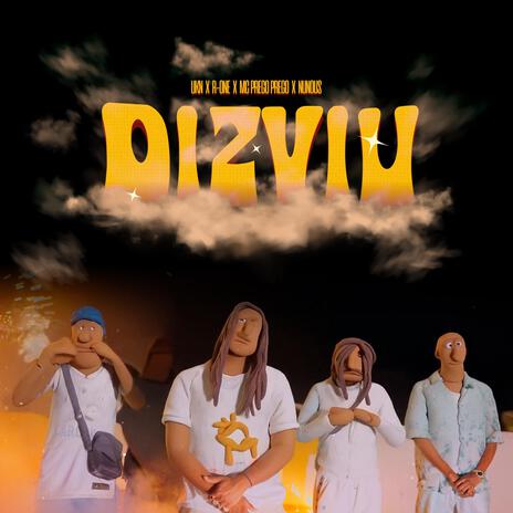 Dizviu ft. R_One, MC Prego Prego & Nunous | Boomplay Music