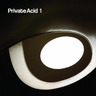 Private Acid 1