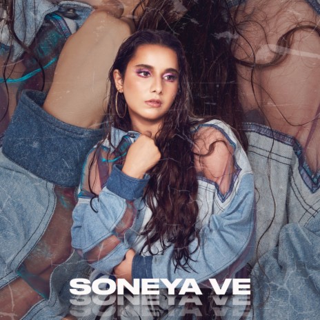 Soneya Ve ft. Shreya Sharma | Boomplay Music