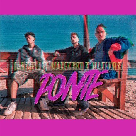PONTE ft. Maxekirk & Maxekisko | Boomplay Music