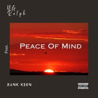 Peace Of Mind ft. Rank Keen lyrics | Boomplay Music